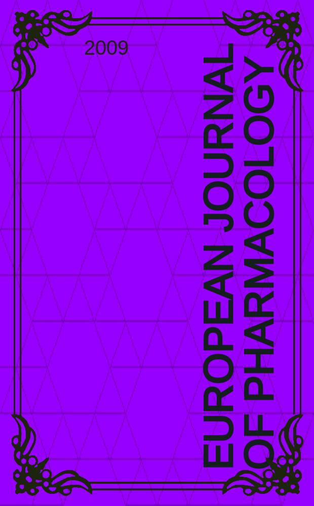 European journal of pharmacology : An intern. j. Vol. 622, № 1/3