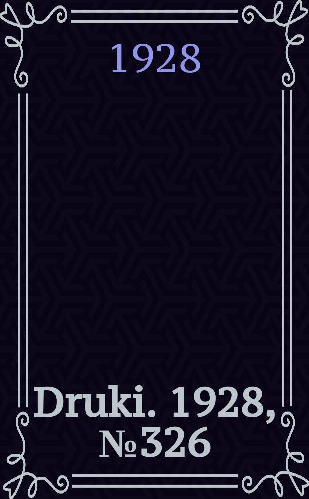Druki. 1928, №326