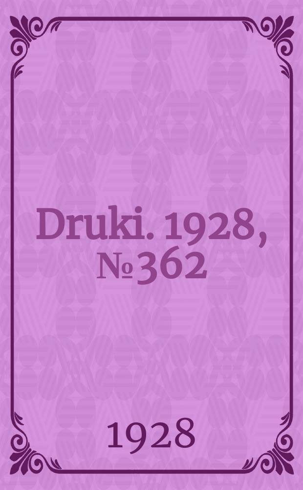 Druki. 1928, №362