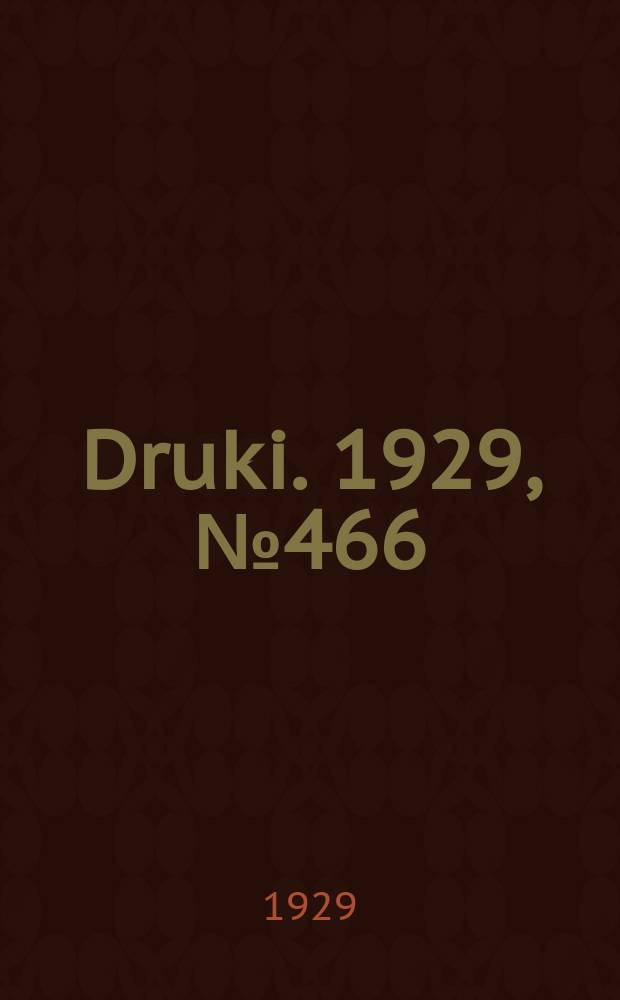 Druki. 1929, №466