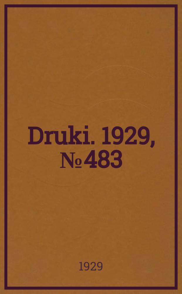 Druki. 1929, №483