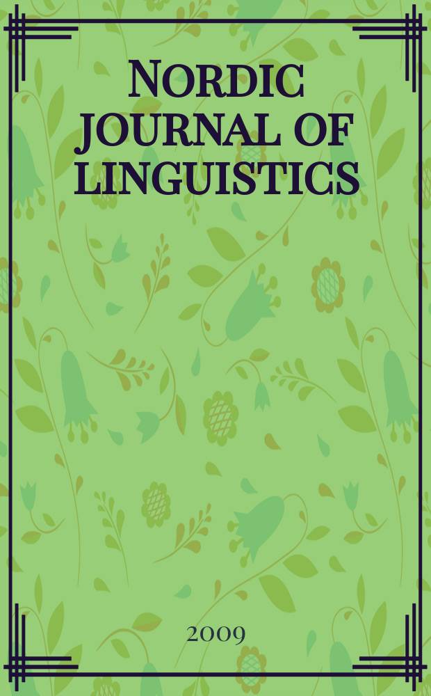Nordic journal of linguistics : A cont. of the Norwegian journal of linguistics. Vol. 32, № 2