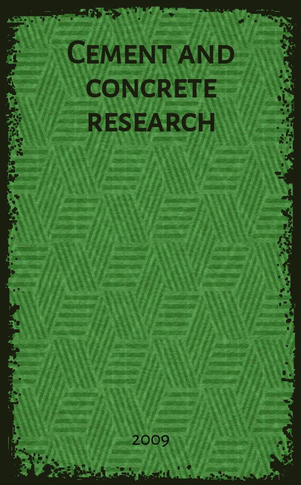 Cement and concrete research : An international journal. Vol. 39, № 12
