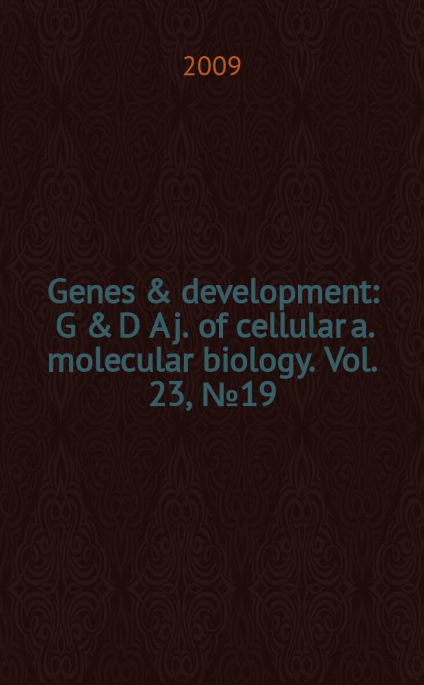 Genes & development : G & D A j. of cellular a. molecular biology. Vol. 23, № 19