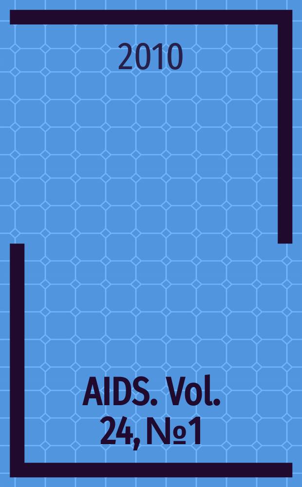 AIDS. Vol. 24, № 1
