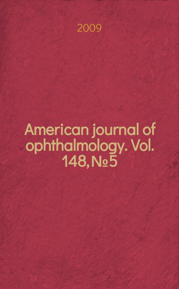 American journal of ophthalmology. Vol. 148, № 5