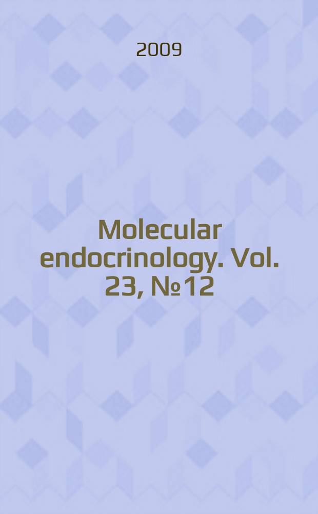Molecular endocrinology. Vol. 23, № 12