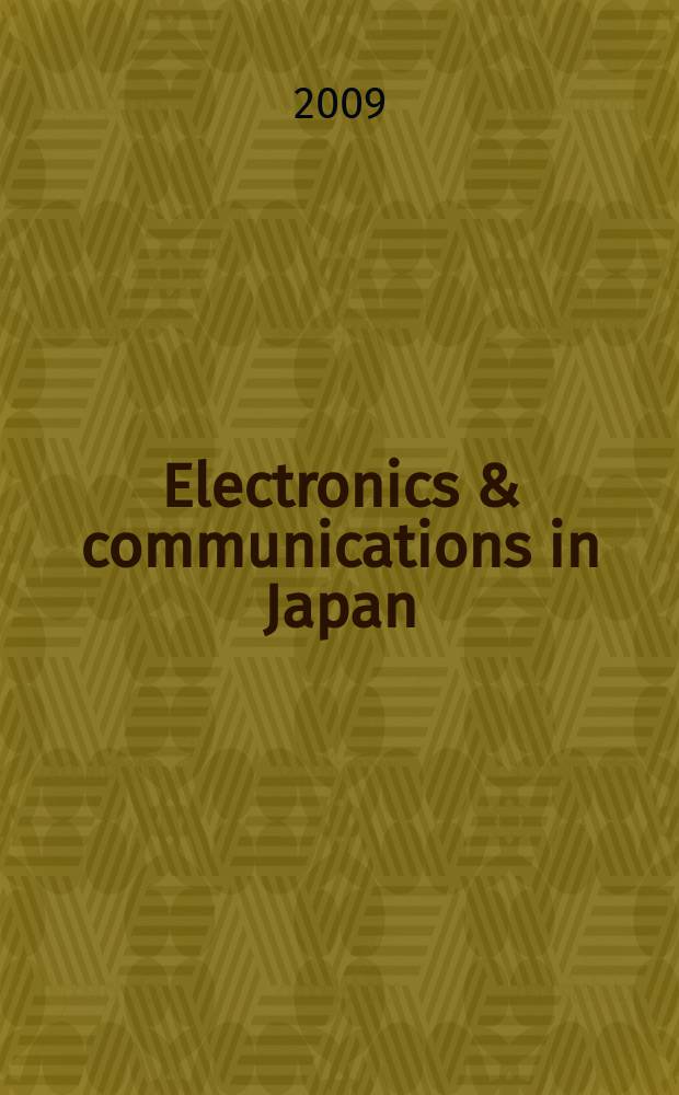 Electronics & communications in Japan : A transl. of Denshi Tsushin Gakkai Ronbunshi (Transactions of the Inst. of electronics a. communication engineers of Japan). Vol. 92, № 12