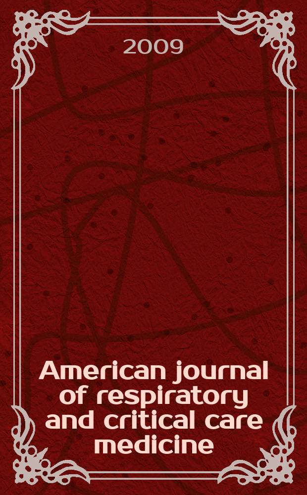 American journal of respiratory and critical care medicine : An offic. journal of the American thoracic soc., Med. sect. of the American lung assoc. Formerly the American review of respiratory disease. Vol.180, № 8