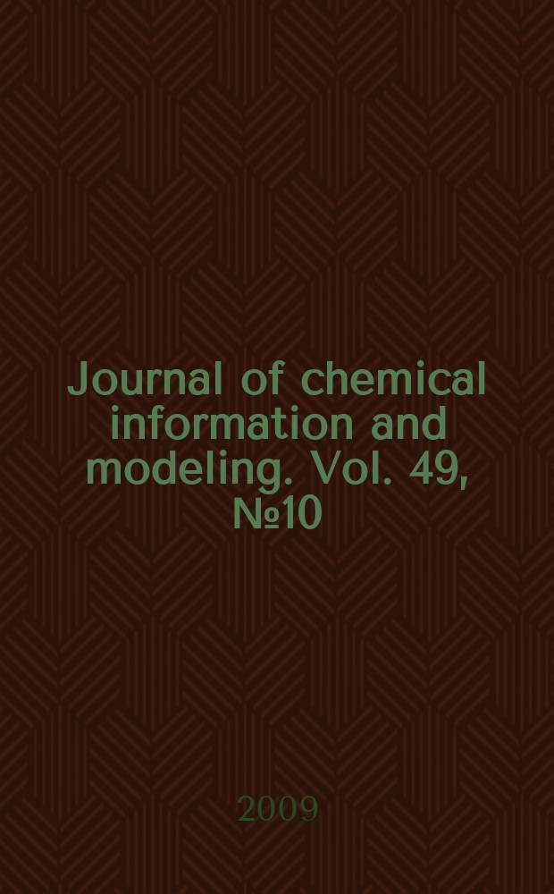 Journal of chemical information and modeling. Vol. 49, № 10