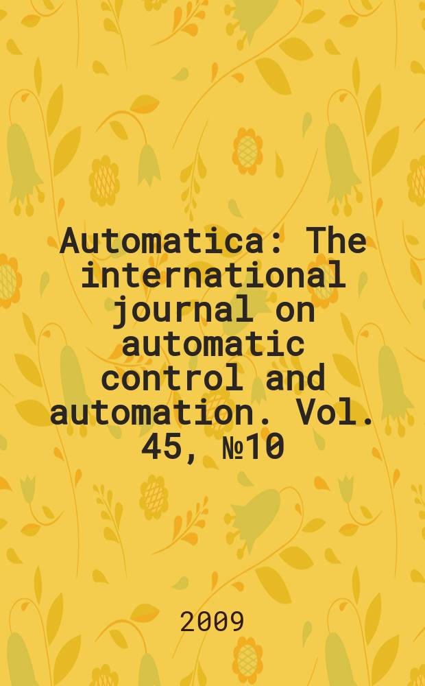 Automatica : The international journal on automatic control and automation. Vol. 45, № 10