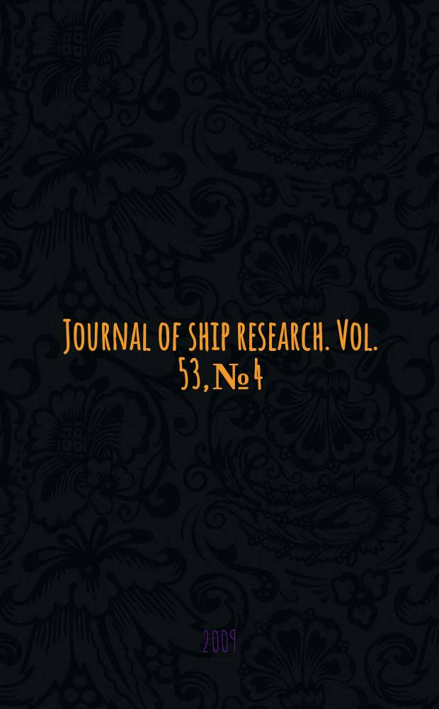 Journal of ship research. Vol. 53, № 4