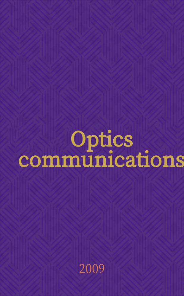 Optics communications : A j. devoted to the rapid publ. of short contributions in the field of optics a. interaction of light with matter. Vol. 282, iss. 20