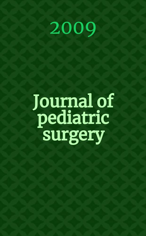 Journal of pediatric surgery : Official journal of surgical sect. of the American acad. of pediatrics, Brit. association of paediatric surgeons, American pediatric surgical association etc. Vol. 44, № 9