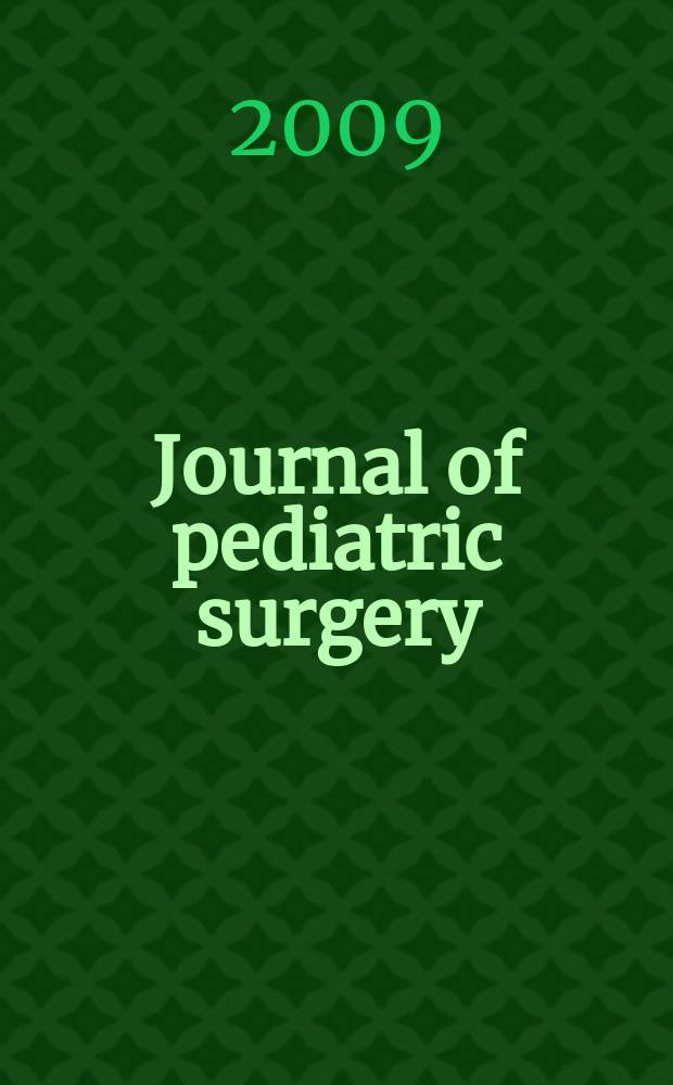 Journal of pediatric surgery : Official journal of surgical sect. of the American acad. of pediatrics, Brit. association of paediatric surgeons, American pediatric surgical association etc. Vol. 44, № 9