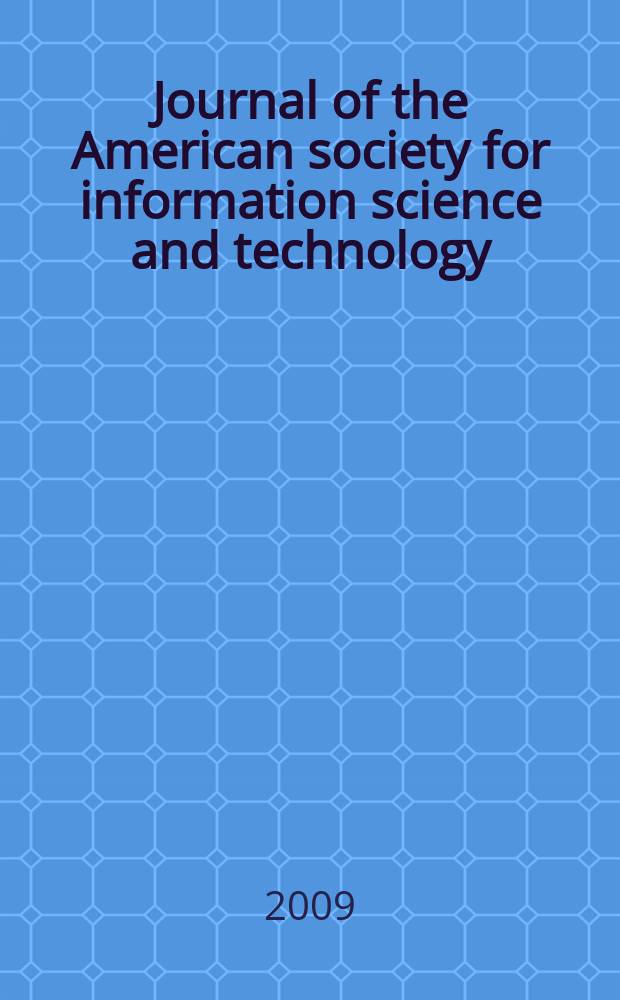 Journal of the American society for information science and technology : JASIST. Vol. 60, № 11