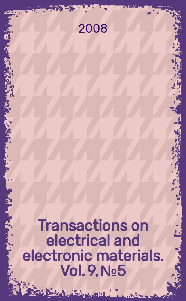 Transactions on electrical and electronic materials. Vol. 9, № 5