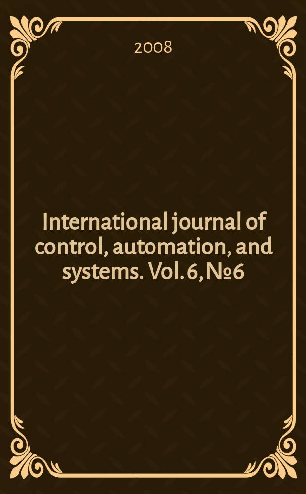International journal of control, automation, and systems. Vol. 6, № 6