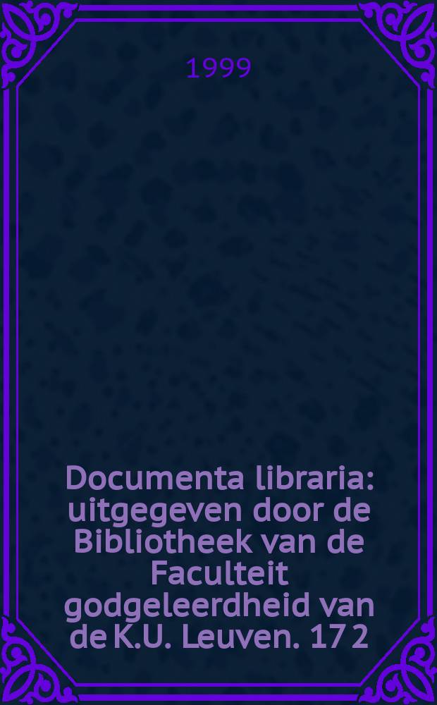 Documenta libraria : uitgegeven door de Bibliotheek van de Faculteit godgeleerdheid van de K.U. Leuven. 17[2] : Ontmoetingen met Lutgart van Tongeren, benedictines en cisterciënzerin (1182-1246-1996) = Встречи с Лютгардой Тонгерской, бенедектинкой и цистерианкой (1182-1246-1996)