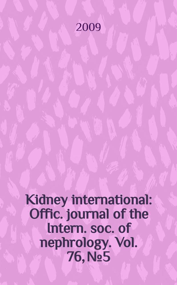 Kidney international : Offic. journal of the Intern. soc. of nephrology. Vol. 76, № 5