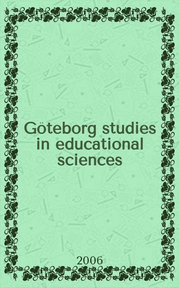 G&ouml;teborg studies in educational sciences : Entering higher education ...