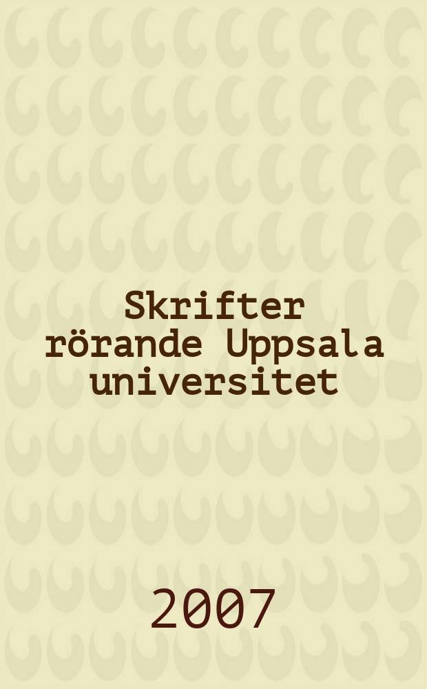 Skrifter rörande Uppsala universitet : Doktorspromotionen. 26 januari