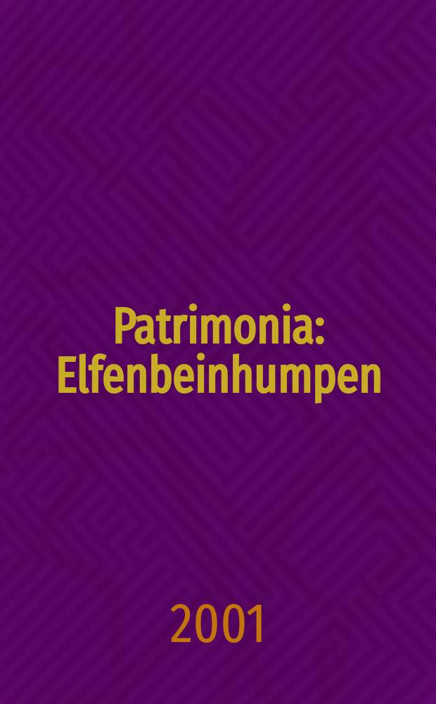 Patrimonia : Elfenbeinhumpen = Чаши из слоновой кости