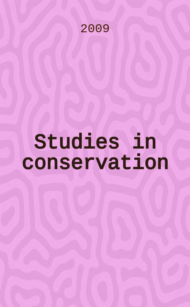 Studies in conservation : The journal of the International inst. for conservation of historic and artistic works. Vol. 54, № 3