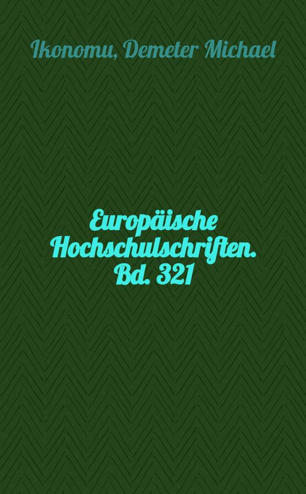 Europäische Hochschulschriften. Bd. 321 : Mehrsprachigkeit und ihre Rahmenbedingungen = Многоязычие и его окружающие условия