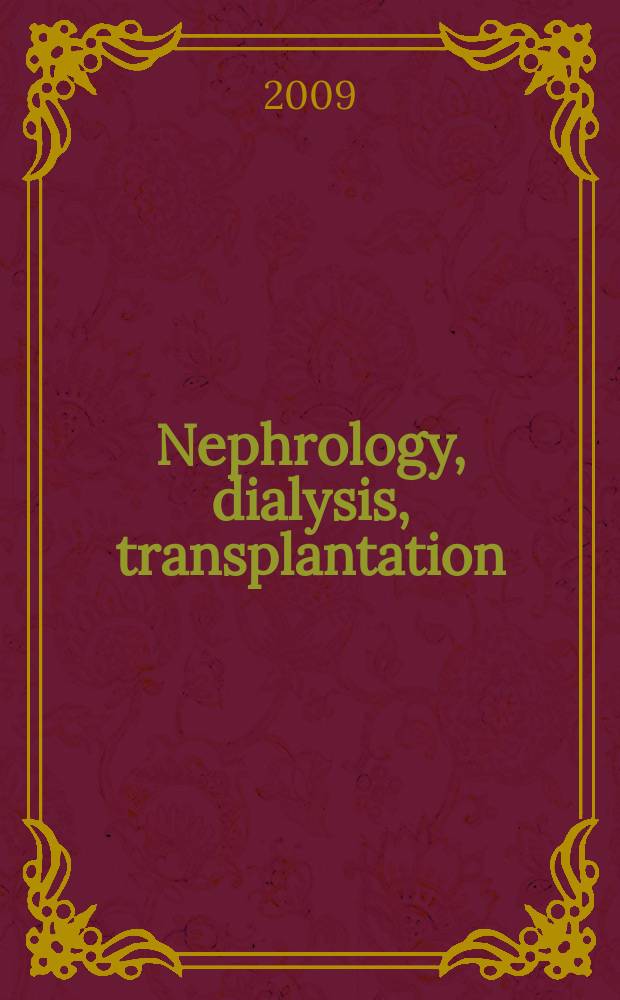 Nephrology, dialysis, transplantation : Offic. publ. of the Europ. dialysis a. transplant assoc. - Europ. renal assoc. Vol. 24, № 8