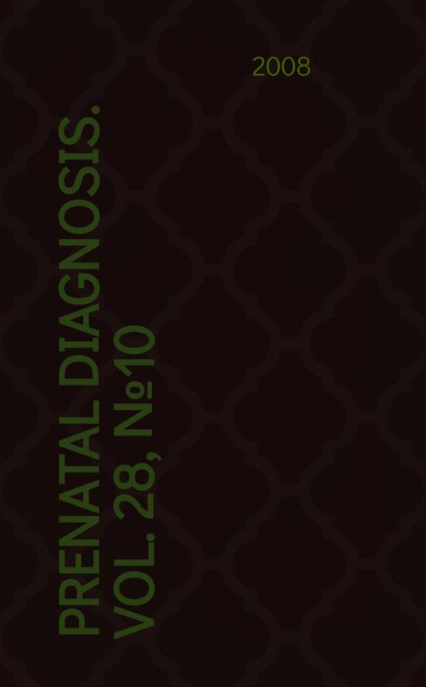 Prenatal diagnosis. Vol. 28, № 10