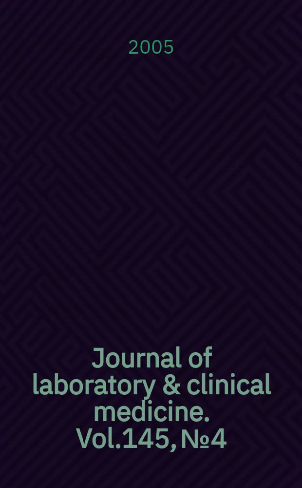 Journal of laboratory & clinical medicine. Vol.145, № 4