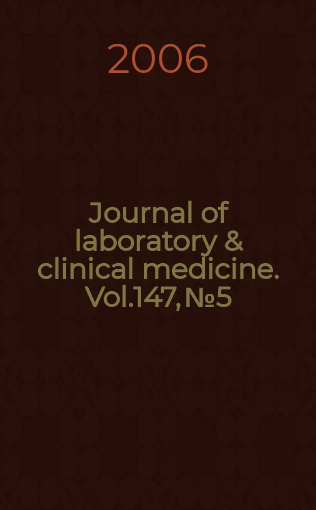 Journal of laboratory & clinical medicine. Vol.147, № 5