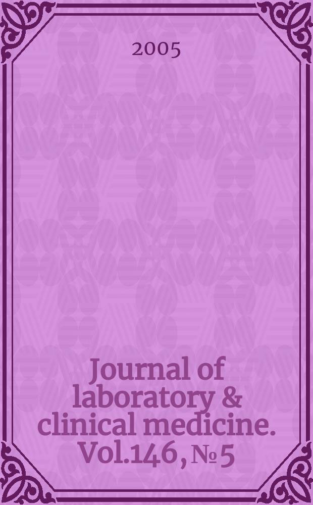 Journal of laboratory & clinical medicine. Vol.146, № 5