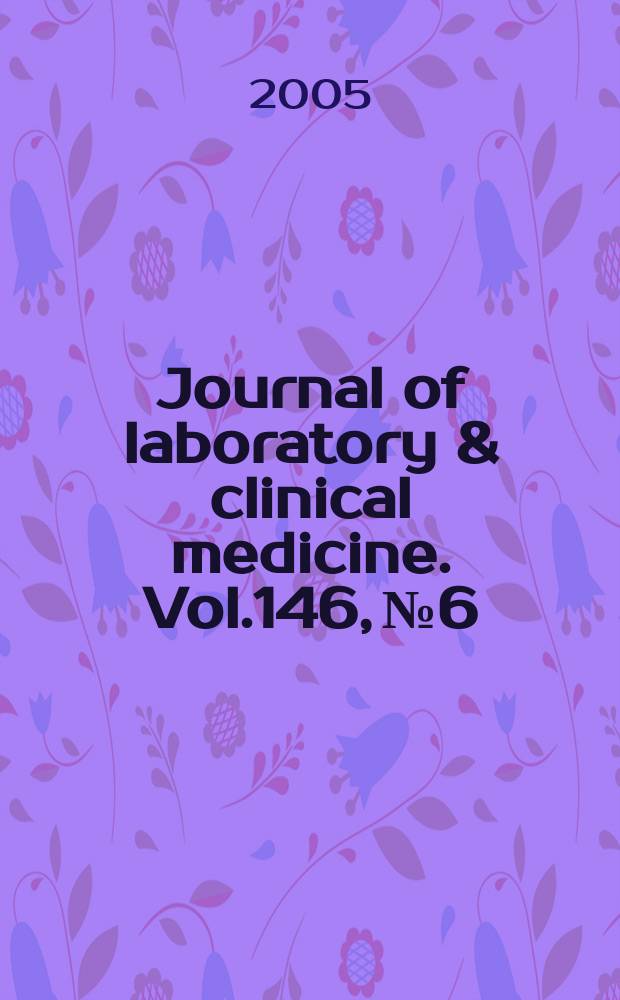 Journal of laboratory & clinical medicine. Vol.146, № 6