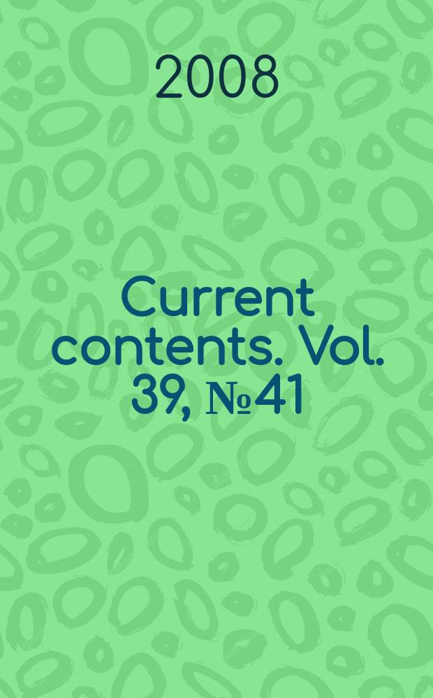 Current contents. Vol. 39, № 41