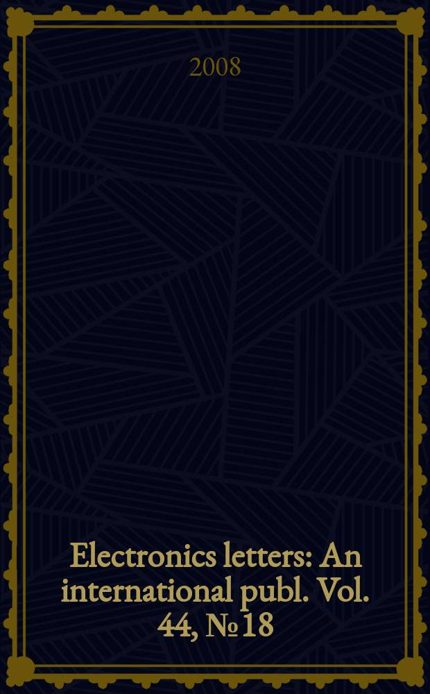 Electronics letters : An international publ. Vol. 44, № 18