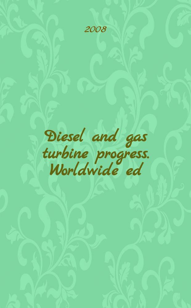 Diesel and gas turbine progress. Worldwide ed : The international engine man's magazine. Vol. 40, № 5