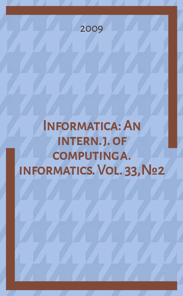 Informatica : An intern. j. of computing a. informatics. Vol. 33, № 2