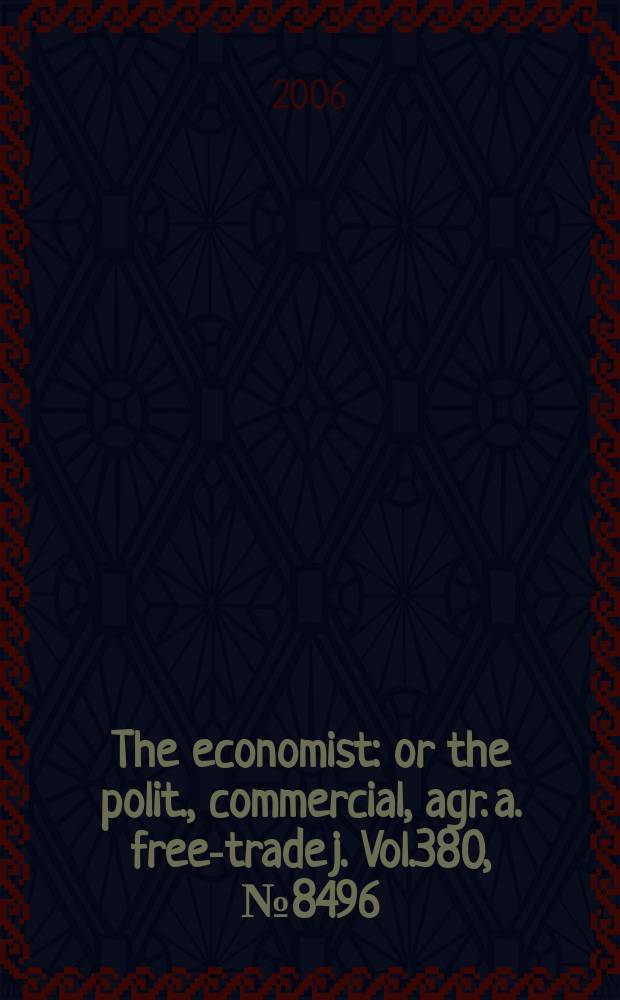 The economist : or the polit., commercial, agr. a. free-trade j. Vol.380, № 8496