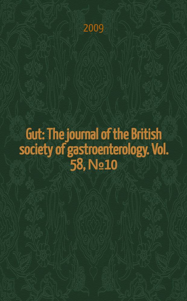 Gut : The journal of the British society of gastroenterology. Vol. 58, № 10