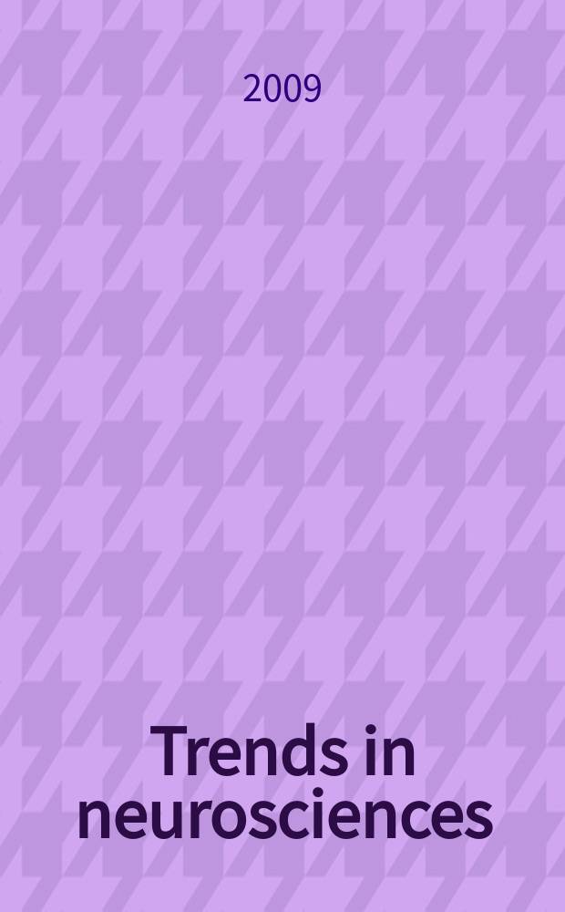 Trends in neurosciences : TINS. Vol. 32, № 11