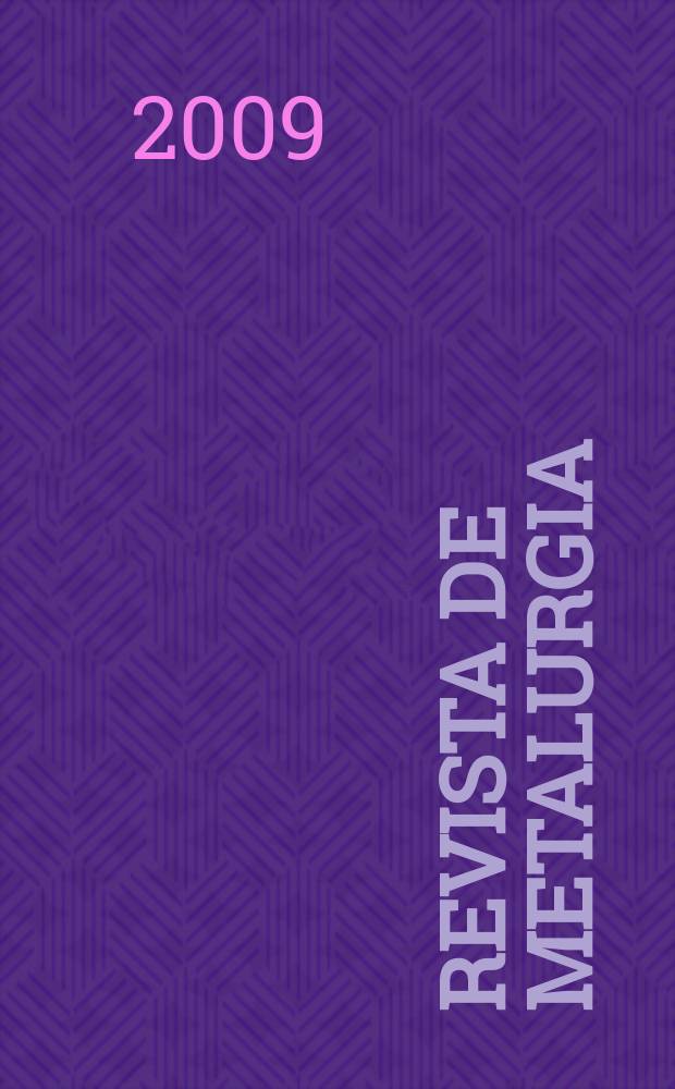 Revista de metalurgia : Publicación del Centro nacional de investigaciones metalúrgicas. Vol. 45, № 5