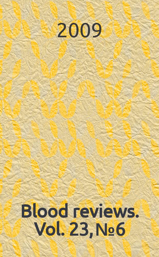 Blood reviews. Vol. 23, № 6
