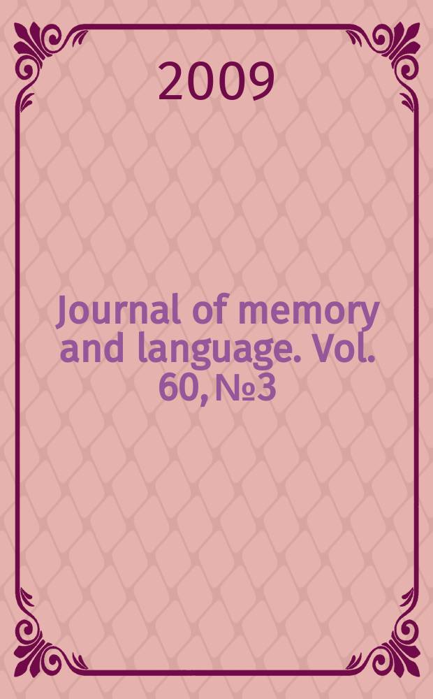 Journal of memory and language. Vol. 60, № 3