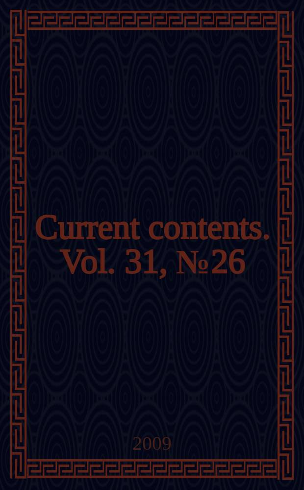 Current contents. Vol. 31, № 26