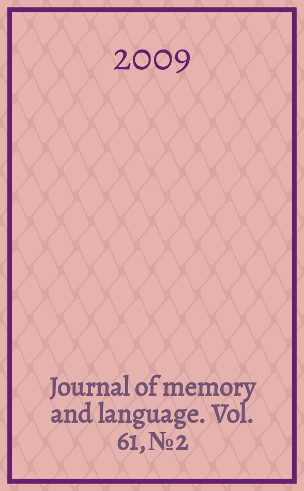 Journal of memory and language. Vol. 61, № 2