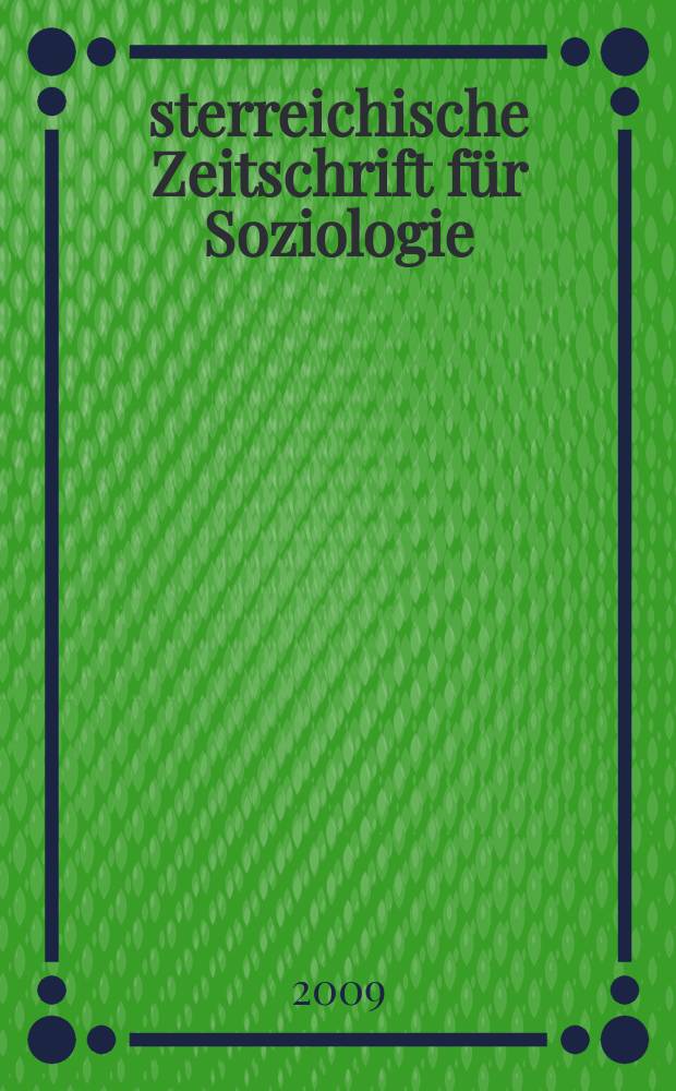 Österreichische Zeitschrift für Soziologie : ÖZS. Jg. 34 2009 H. 4 : Globalisierung des managements