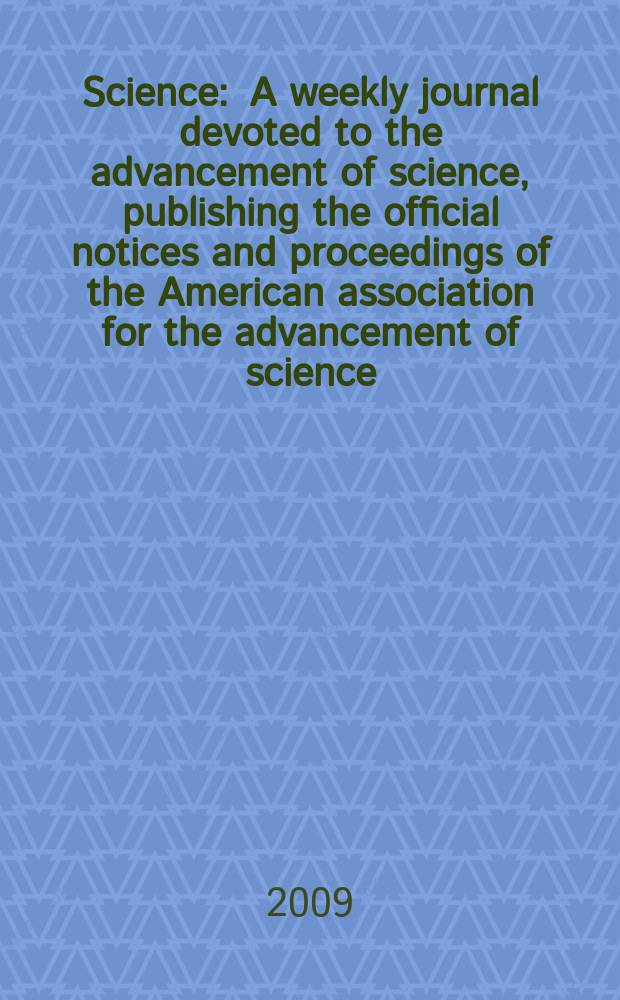 Science : A weekly journal devoted to the advancement of science, publishing the official notices and proceedings of the American association for the advancement of science. Vol. 326, № 5960