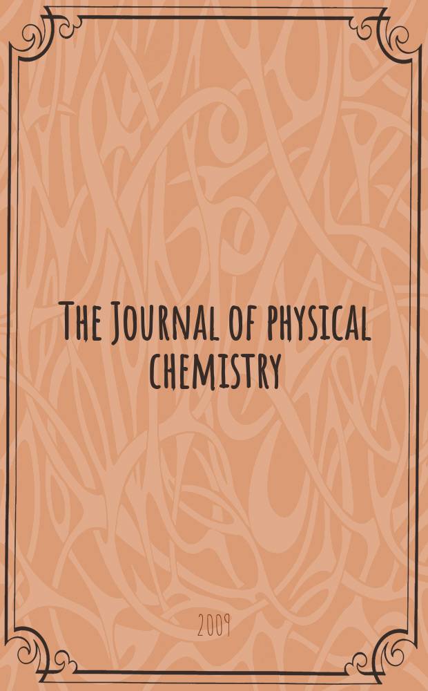 The Journal of physical chemistry : JPCHAx. Vol. 113, № 50